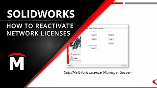 How to Reactivate SOLIDWORKS Network Licenses - 2022 