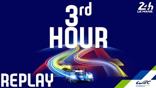 REPLAY 2020 24 Hours of Le Mans - Hour 3