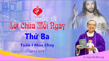 Lời Chúa - Thứ Ba Tuần I Mùa Chay Năm C - 08/03/2022