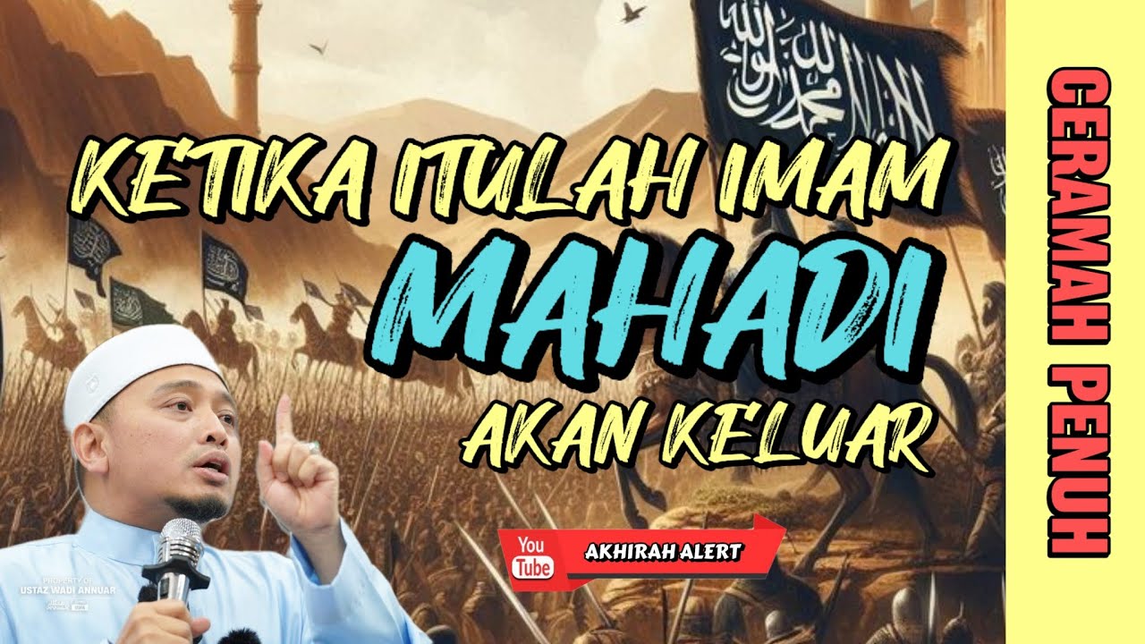 Ketika itulah Imam Mahadi akan keluar|UWA #ceramah #kuliah #ceramahagama #akhirat #kiamat