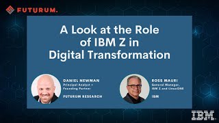 A Look at the Role of IBM Z in Digital Transformation