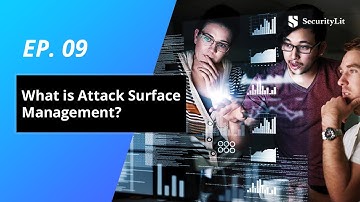 Attack Surface Management | Episode 09 | Let
