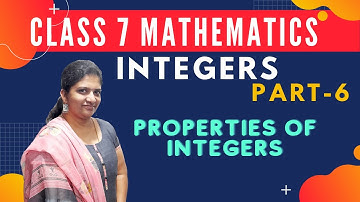 Integers Properties of Integers Class 7 (Part-6) |Mathematics| NCERT / CBSE