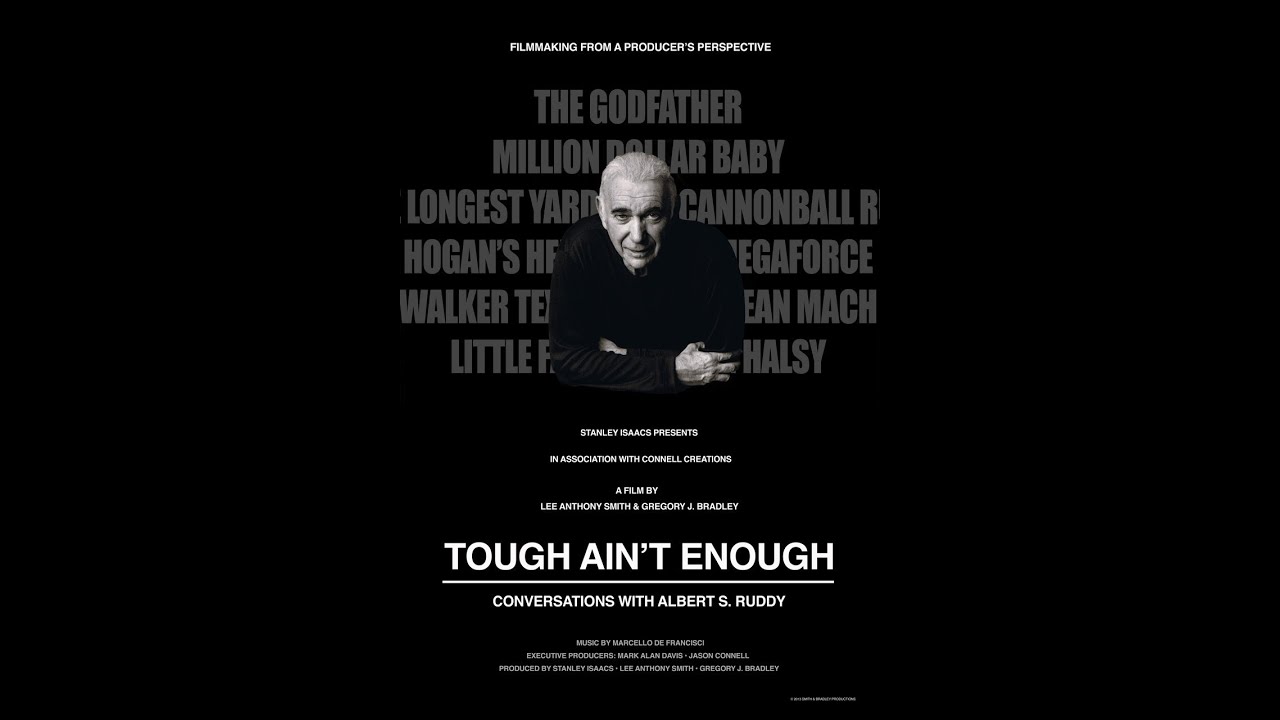 Tough Ain't Enough: Conversations with Albert S. Ruddy - - YouTube