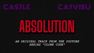 Castle Catvisu - Absolution (Official “CLONE CODE” Soundtrack Audio)