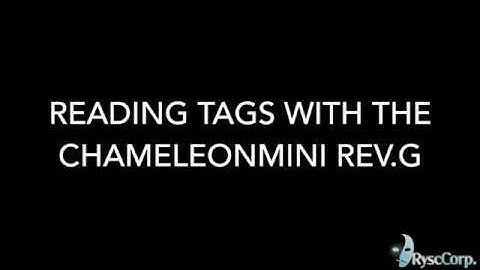 Reading Tags with the ChameleonMini Rev.G