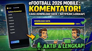 Cara Mengaktifkan Komentator di eFootball 2026 Mobile & Download Datanya (Lengkap)