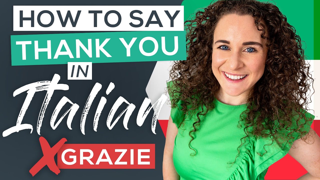Say Thank You in Italian Using These 16 Native-sounding Phrases