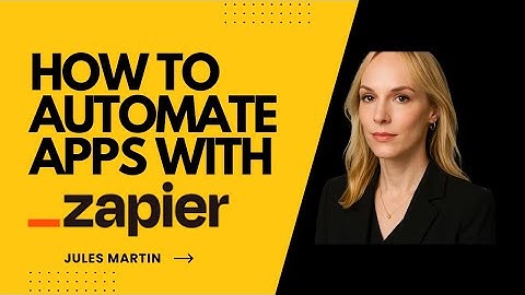 How to Automate your Apps with Zapier
