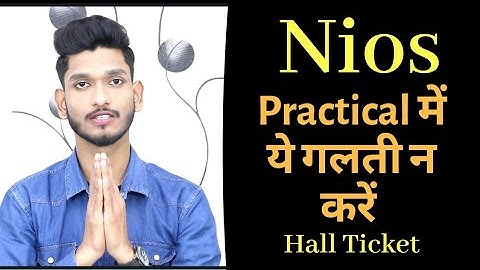 Nios Practical Exam { Topics & Solutions. } Hall Ticket Declare ?