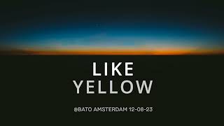 Like Yellow @ BATO Amsterdam - 12-08-23 - Techno and Deep-House Live Mixtape 🎵
