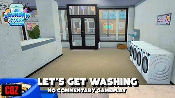 Opening My Very First Laundry Store - Laundry Store Simulator Ep1 (No Commentary)