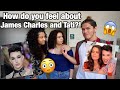 How Do You Feel About James Charles And Tati Westbrook?