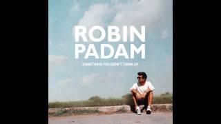 Robin Padam - One of These Days (Official Audio)