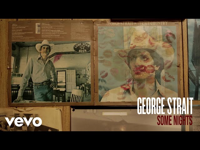 George Strait - Some Nights