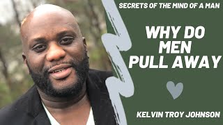 WHY DO MEN PULL AWAY- 5 Reasons Men Pull Away From Relationships