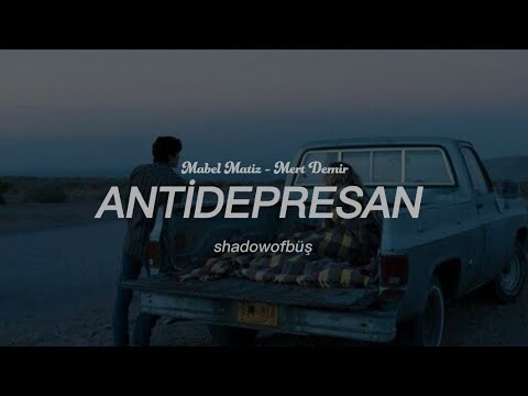 Mabel Matiz & Mert Demir – Antidepresan (lyrics/sözleri)