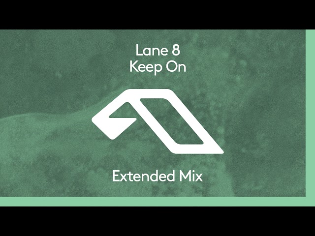 LANE 8 - Keep On