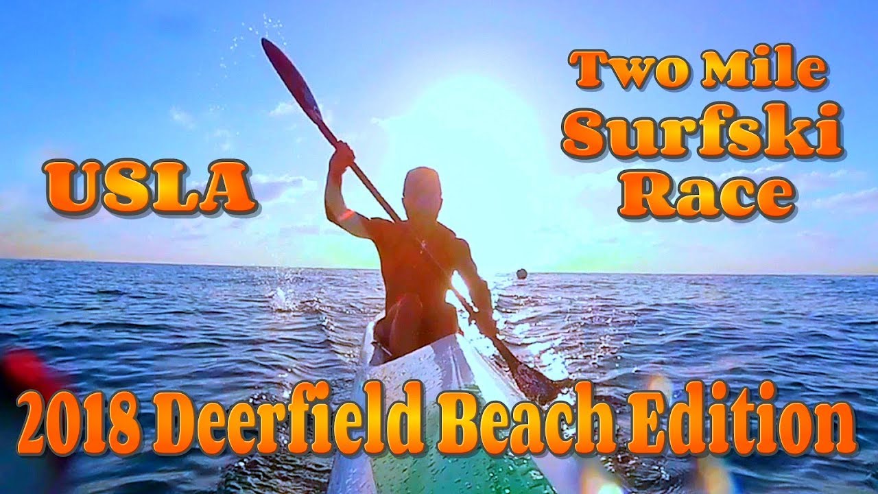 concerts in reno Deerfield Beach / Two Mile Surfski Race / USLA Series / 2018