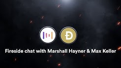 Fireside chat with Max Keller from Dogecoin and Marshall Hayner from Metal