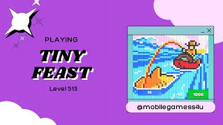 Tiny Feast - Level 513 - Walkthrough 