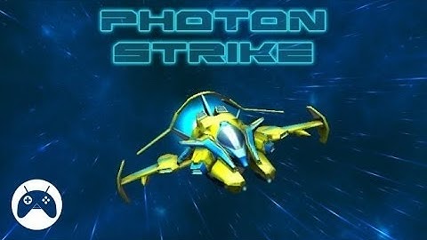 Photon Strike | Android Arcade \ Gameplay Review