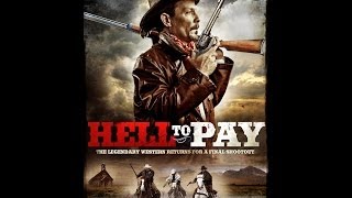 Watch Hell to Pay Trailer