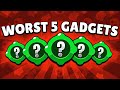 THESE 5 GADGETS NEED A BUFF!! | THE WORST 5 GADGETS