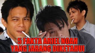 5 Fakta Ariel Noah yang Jarang Ter-Expose