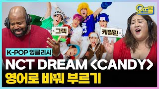 [K-POP 잉글리시] 그렉형이 NCT DREAM 'Candy' 소울 충만하게 불러봤습니다