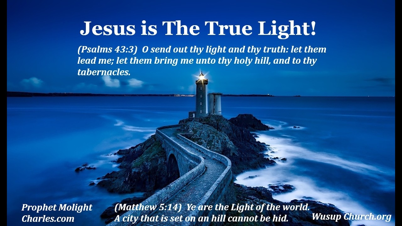 Jesus The True Light!