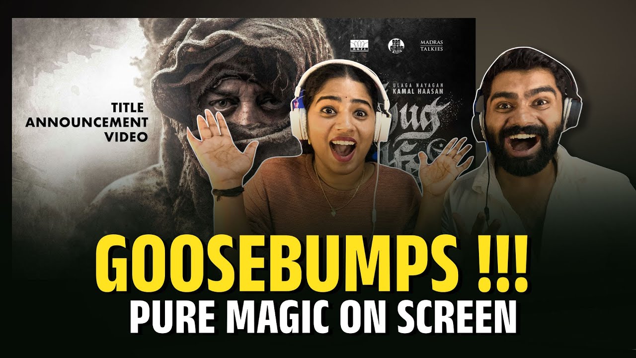 Thug Life | KH234 Title Announcement Reaction | Kamal Haasan | Mani Ratnam AR Rahman Dulquer Salmaan