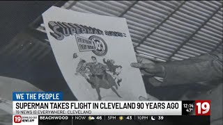 Superman Takes Flight In Cleveland 90 Years Ago