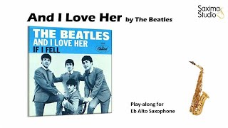 (Eb Alto) And I Love Her / The Beatles - Playalong