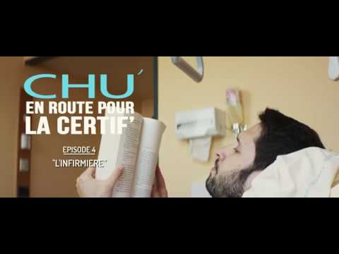 CHU' en route pour la certif' Épisode 4 - 