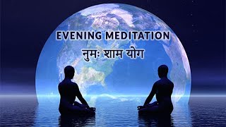 26 Oct 2025 Evening Meditation for Creating Positive Vibes