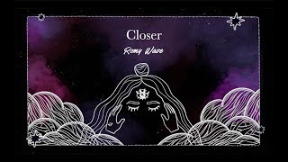 Romy Wave - Closer {Lyric Video} original song