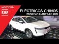 Los ELÉCTRICOS Chinos invaden Europa. 2020 el año del cambio.