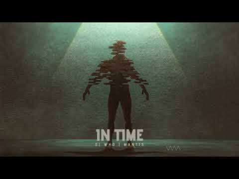 Who — DJ Who & Mantis - In Time