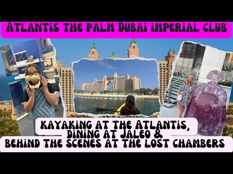 How we went behind the scenes at the Lost chambers. Kayaking for free at the Atlantis & Jaleo dining