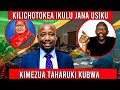 KILICHOTOKEA IKULU USIKU WA JANA KIMEZUA TAHARUKI Serikali Imetikisika KILICHOTOKEA IKULU USIKU WA JANA KIMEZUA TAHARUKI Serikali Imetikisika