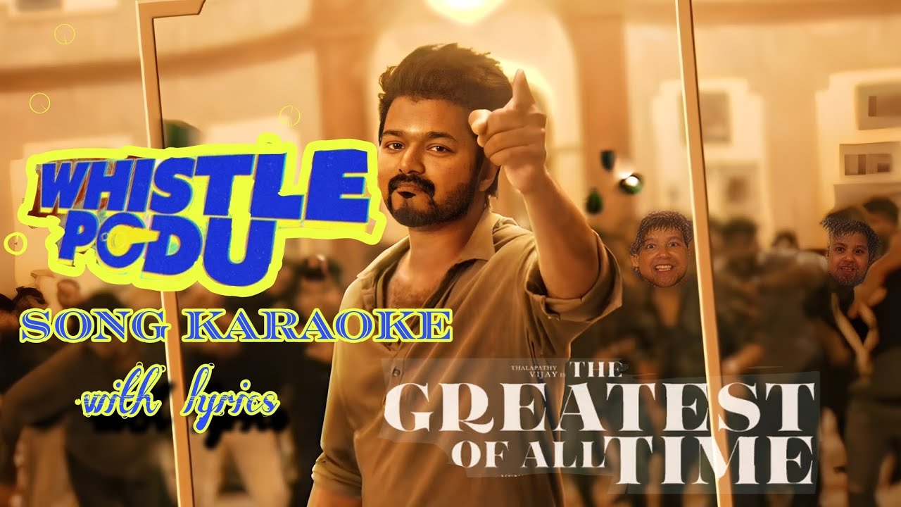 GOAT Whitsle podu song karaoke 🎤💥🔥 