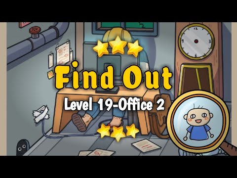 FIND OUT GAME: DISCOVERY-Level 19 Office 2
