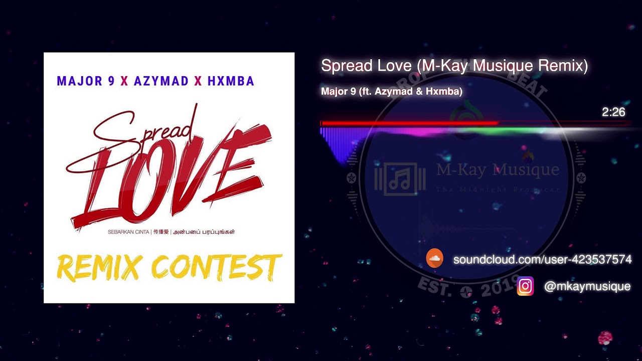 Spread Love Remix Contest (M-Kay Musique Remix) 