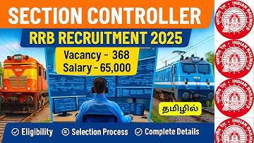 RRB Section Controller 2025 Notification Out Complete Details in Tamil | Section Controller Tamil
