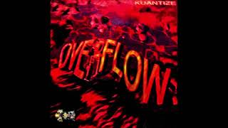 Kuantize - Overflow (Attack Mix)