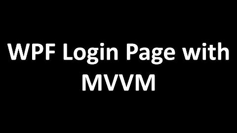 Login Using MVVM in WPF