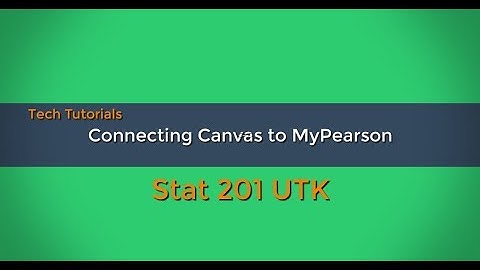 STUDENT - Connecting Canvas to MyPearson