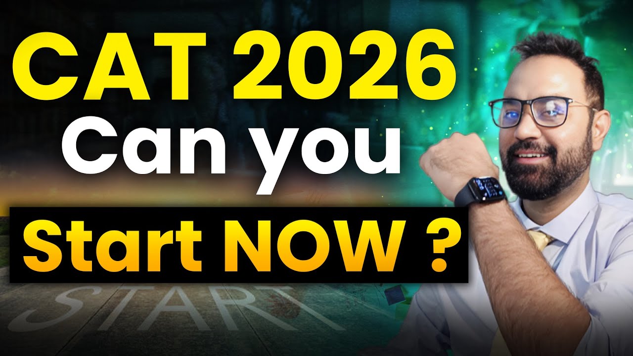 CAT 2026 - Can u start now? | CAT preparation strategy - YouTube