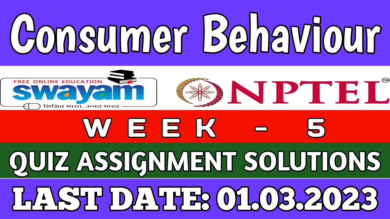 consumer behaviour nptel assignment 5